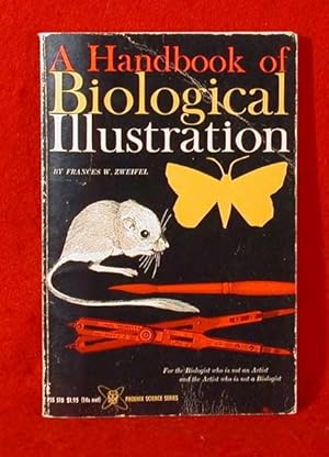 Bild des Verkufers fr A Handbook of Biological Illustration zum Verkauf von Bruce Irving