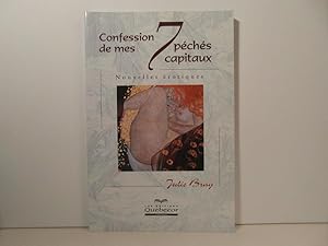 Bild des Verkufers fr Confession de mes 7 peches capitaux / nouvelles erotiques zum Verkauf von Bidonlivre