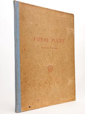 Seller image for Pierre Puget, Dcorateur et Mariniste. Etude historique sur les Travaux du Matre  l'Arsenal de Toulon. Catalogue dtaill des dessins de dcoration et vues de mer. for sale by Librairie du Cardinal