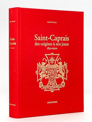 Seller image for Saint-Caprais des origines  nos jours (1850 - 2000) [ Lyce de Saint-Caprais d'Agen ] for sale by Librairie du Cardinal