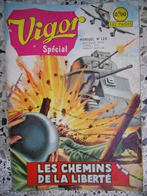 Seller image for Vigor special - n120 - Les chemins de la liberte for sale by Frederic Delbos