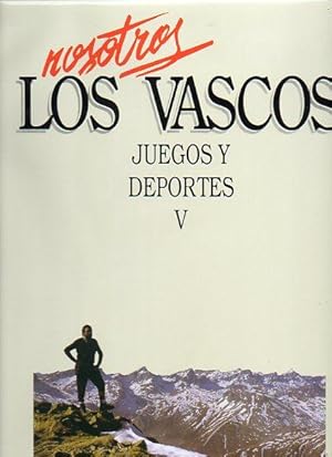 Imagen del vendedor de NOSOTROS LOS VASCOS. JUEGOS Y DEPORTES. Vol. V. MONTAISMO. a la venta por angeles sancha libros