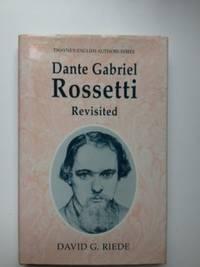 Immagine del venditore per Dante Gabriel Rossetti Revisited venduto da WellRead Books A.B.A.A.