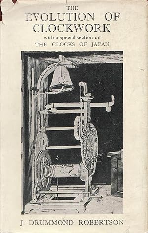 Seller image for The Evolution of Clockwork With a Special Section on the Clocks of Japan for sale by C P Books Limited