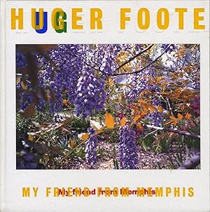Seller image for Huger Foote: My Friend from Memphis for sale by Vincent Borrelli, Bookseller