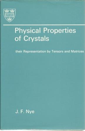 Immagine del venditore per Physical Properties of Crystals: Their Representation By Tensors and Matrices venduto da Works on Paper