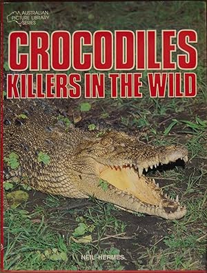 Seller image for Crocodiles: Killers in the Wild for sale by Cloud Chamber Books