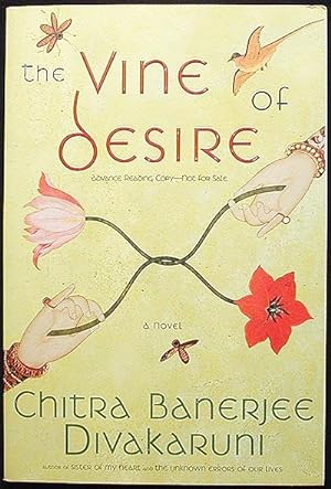 The Vine of Desire: a Novel [Advance Reading Copy]