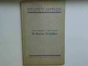 Seller image for Wilhelm Schfer (Rheinische Sammlung Nr. 1) for sale by books4less (Versandantiquariat Petra Gros GmbH & Co. KG)