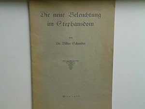Bild des Verkufers fr Die neue Beleuchtung im Stephansdom. zum Verkauf von books4less (Versandantiquariat Petra Gros GmbH & Co. KG)