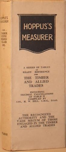 Hoppus's Measurer - A Series of Tables of Ready Reference for the Timber and Allied Trades