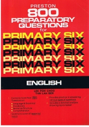 800 Preparatory Questions for Primary Six - English.