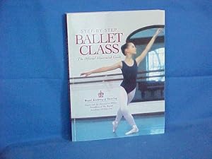 Seller image for Step-By-Step Ballet Class: The Official Illustrated Guide for sale by Gene The Book Peddler