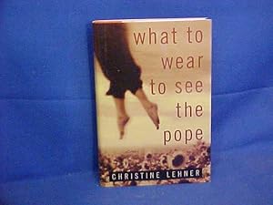 Imagen del vendedor de What To Wear To See The Pope a la venta por Gene The Book Peddler