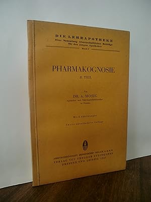 Pharmakognosie. I. Tei (Die Lehrapotheke. Eine Sammlung wissenschaftlicher Beiträge für den junge...