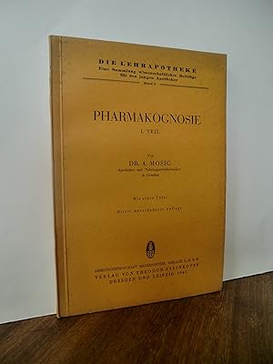 Pharmakognosie. II. Tei (Die Lehrapotheke. Eine Sammlung wissenschaftlicher Beiträge für den jung...