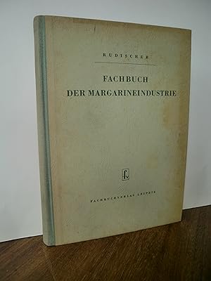 Fachbuch der Margarineindustrie. Chemie/Technologie/Produktionsüberwachung/Betriebshygiene. Unter...