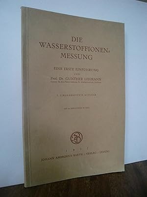 Bild des Verkufers fr Die Wasserstoffionenmessung. Eine erste Einfhrung zum Verkauf von Antiquarische Bcher Schmidbauer