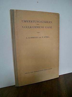 Imagen del vendedor de Tafeln der vierstelligen Umwertungszahlen fr vollkommene Gase, nebst Hilfstafeln. Zugeschnitten fr den Bereich messtechnisch vorwiegender Betriebszustnde. a la venta por Antiquarische Bcher Schmidbauer