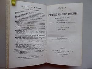 Abrégé de L'Histoire des Temps Modernes. Depuis le Milieu du XVe Siecle. Jusqu'aux Traites de 181...