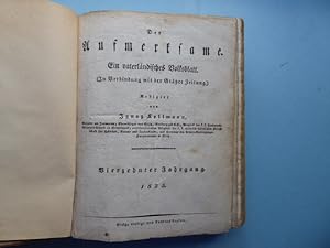 Bild des Verkufers fr Der Aufmerksame. Ein vaterlndisches Volksblatt. (In Verbindung mit der Grtzer Zeitung). Redigirt von Ignaz Kollmann. Vierzehnter Jahrgang. 1825. Ausgabe 1 vom 4. Jnner bis Ausgabe 155 vom 29. December (somit komplett). zum Verkauf von Antiquariat Heinzelmnnchen