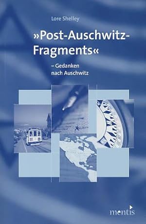 "Post-Auschwitz Fragments". Gedanken nach Auschwitz. Aus dem amerikanischen Englisch übersetzt vo...
