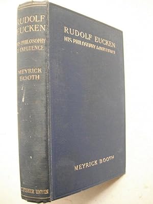 Rudolf Eucken: His Philosophy and Influence