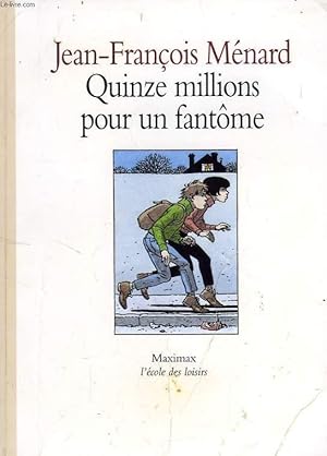 Bild des Verkufers fr QUINZE MILLIONS POUR UN FANTOME zum Verkauf von Le-Livre