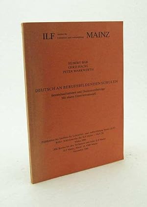 Bild des Verkufers fr Deutsch an berufsbildenden Schulen : Bestandsaufnahmen u. Diskussionsbeitr. ; mit e. Unterrichtsmodell / Hubert Br; Gerd Hackl; Peter Markwerth zum Verkauf von Versandantiquariat Buchegger