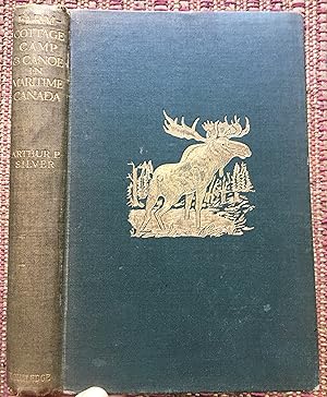 Seller image for FARM-COTTAGE, CAMP and CANOE in MARITIME CANADA or THE CALL of NOVA SCOTIA TO THE EMIGRANT and SPORTSMAN. With 97 Illustrations. for sale by Come See Books Livres
