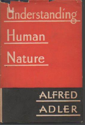 Understanding Human Nature (1927 Star Edition)