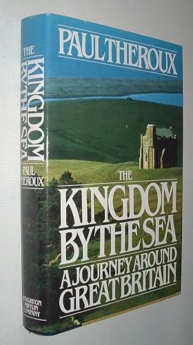 The Kingdon by the Sea,A Journey Around Great Britain