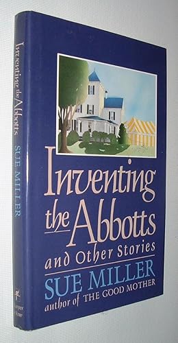 Inventing the Abbotts and Other Stories