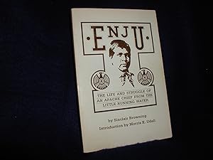 Enju; The Life and Struggle of an Apache Chief From the Little Running Water