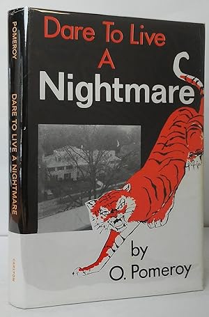 Immagine del venditore per Dare to Live a Nightmare venduto da Stephen Peterson, Bookseller