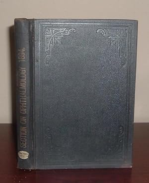 Transactions of the Ophthalmological Section of the American Medical Association, at the 45th Mee...