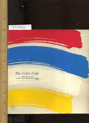 Immagine del venditore per The Color Code : A New Way to See Yourself Your Relationships and Life : 1987 Edition [Self-help Reference Guide, Expert Advice, Inspiration and Prosperity, Personal Growth & Empowerment, Wellness / Well Being Techniques, Methods, explained] venduto da GREAT PACIFIC BOOKS