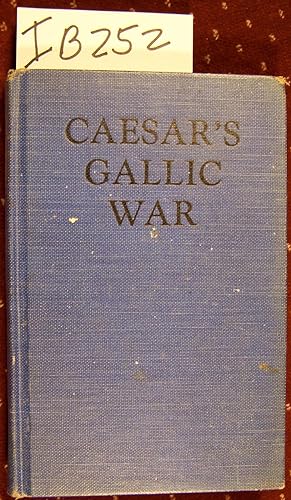 CAESAR'S COMMENTARIES ON THE GALLIC WAR Literally Translated with Explanatory Notes