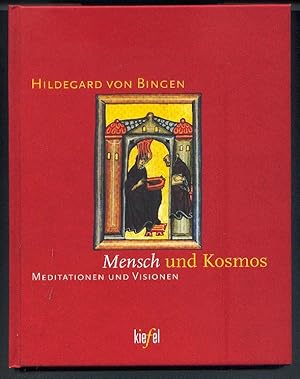 Mensch und Kosmos - Meditationen und Visionen