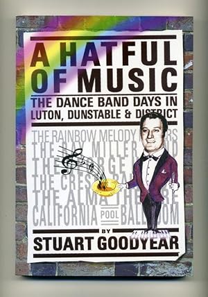 A Hatful of Music: The Dance Band Days in Luton, Dunstable & District