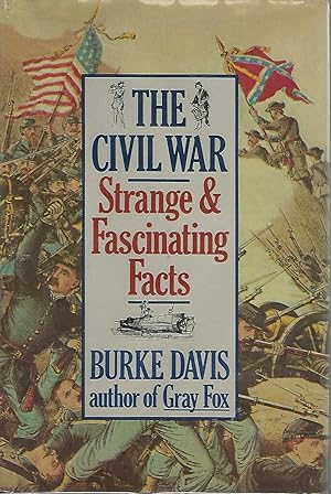 Imagen del vendedor de The Civil War: Strange and Fascinating Facts a la venta por Dorley House Books, Inc.