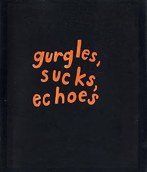 Bild des Verkufers fr Roni Horn: Gurgles, Sucks, Echoes [SIGNED] zum Verkauf von Vincent Borrelli, Bookseller