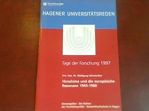 Bild des Verkufers fr Hiroshima und die europische Resonanz 1945-1960 - Vortrag gehalten auf den Tagen der Forschung 1997 am 25. April 1997 - Hagener Universittsreden 25.8 - Tage der Forschung 1997 zum Verkauf von books4less (Versandantiquariat Petra Gros GmbH & Co. KG)