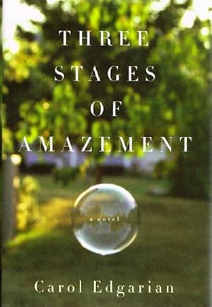 Bild des Verkufers fr Three Stages of Amazement: A Novel A Novel zum Verkauf von Round Table Books, LLC