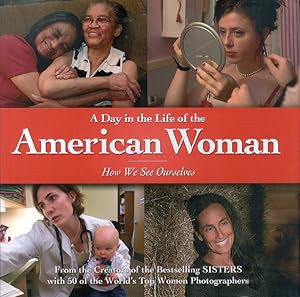 Seller image for A Day in the Life of the American Woman. How We See Ourselves for sale by Libro Co. Italia Srl