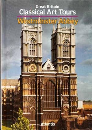 Imagen del vendedor de Westminster Abbey (Great Britain Classical Art Tours) a la venta por Adelaide Booksellers