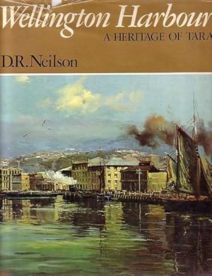 Image du vendeur pour WELLINGTON HARBOUR - A Heritage of Tara mis en vente par Jean-Louis Boglio Maritime Books