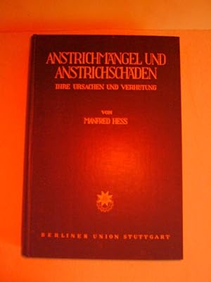 Seller image for Anstrichmngel und Anstrichschden Ihre Ursachen und Verhtung for sale by Antiquarische Bcher Schmidbauer