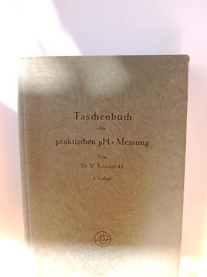 Seller image for Taschenbuch der praktischen pH-Messung fr wissenschaftliche Laboratorien und technische Btriebe for sale by Antiquarische Bcher Schmidbauer