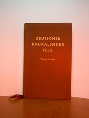 Deutscher Baukalender, Jahrbuch des gesamten Bauwesens 74. Jahrgang